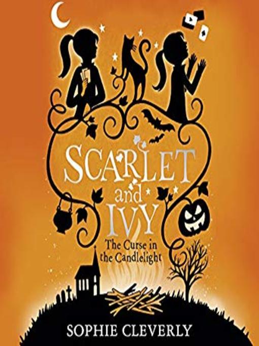 Title details for The Curse in the Candlelight by Sophie Cleverly - Available